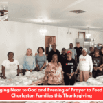 Bringing Near to God and Evening of Prayer to Feed 500 Charleston Families this Thanksgiving