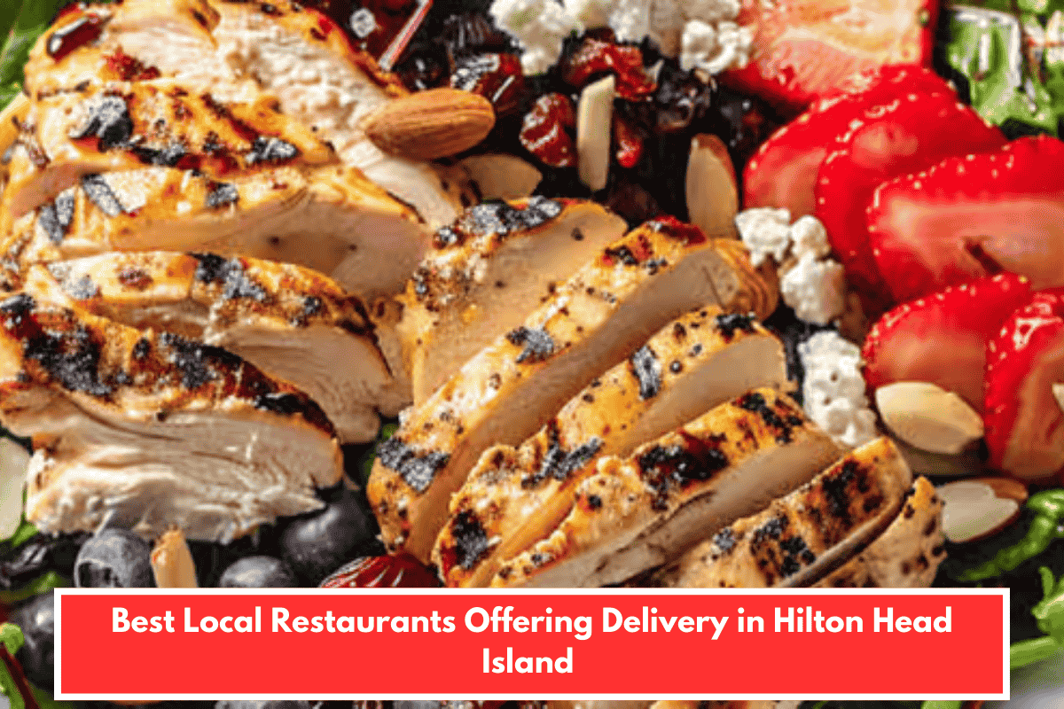 Best Local Restaurants Offering Delivery in Hilton Head Island