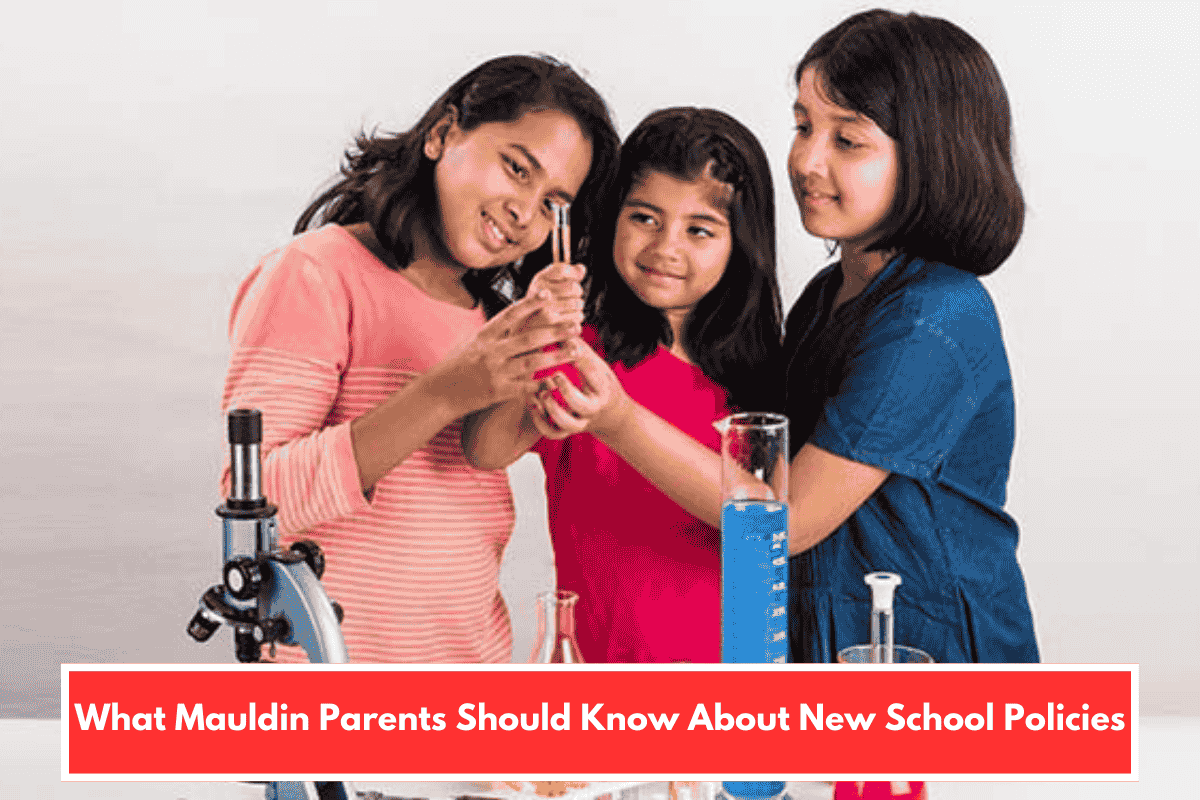 What Mauldin Parents Should Know About New School Policies