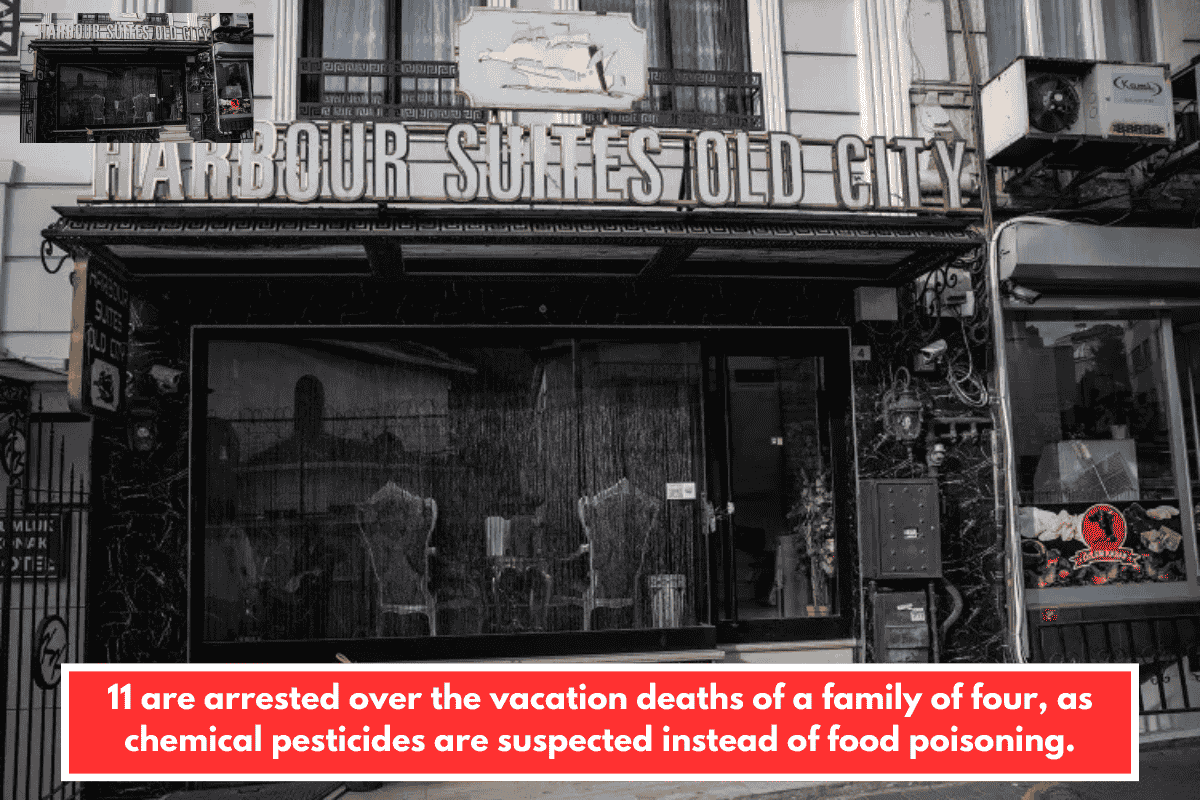 11 are arrested over the vacation deaths of a family of four, as chemical pesticides are suspected instead of food poisoning.