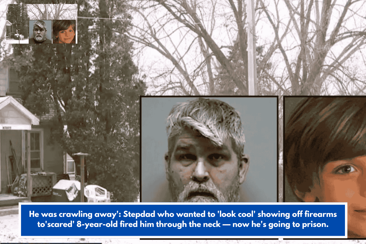 He was crawling away': Stepdad who wanted to 'look cool' showing off firearms to'scared' 8-year-old fired him through the neck — now he's going to prison.