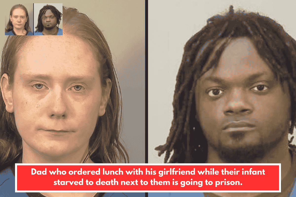 Dad who ordered lunch with his girlfriend while their infant starved to death next to them is going to prison.