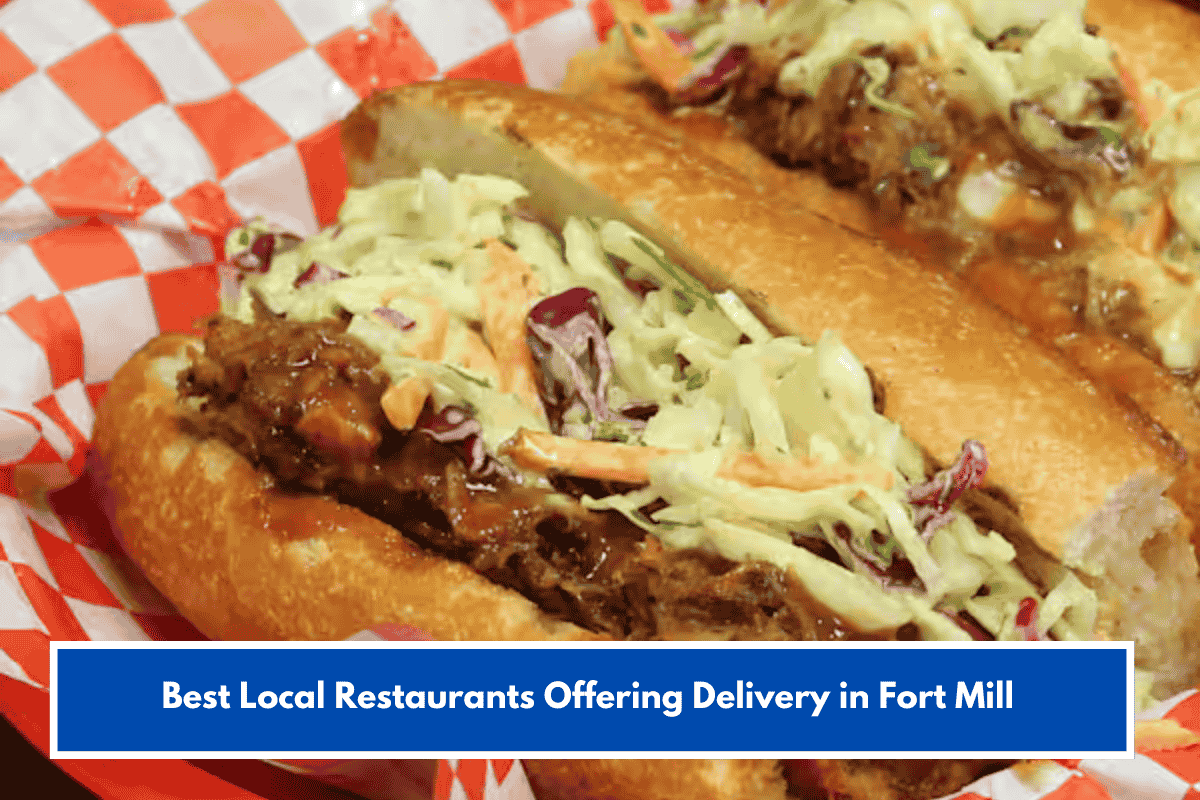Best Local Restaurants Offering Delivery in Fort Mill