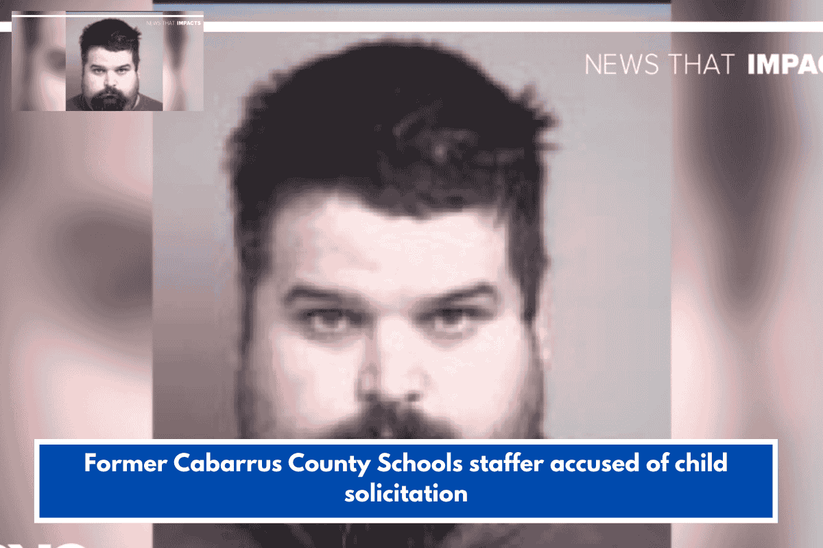 Former Cabarrus County Schools staffer accused of child solicitation