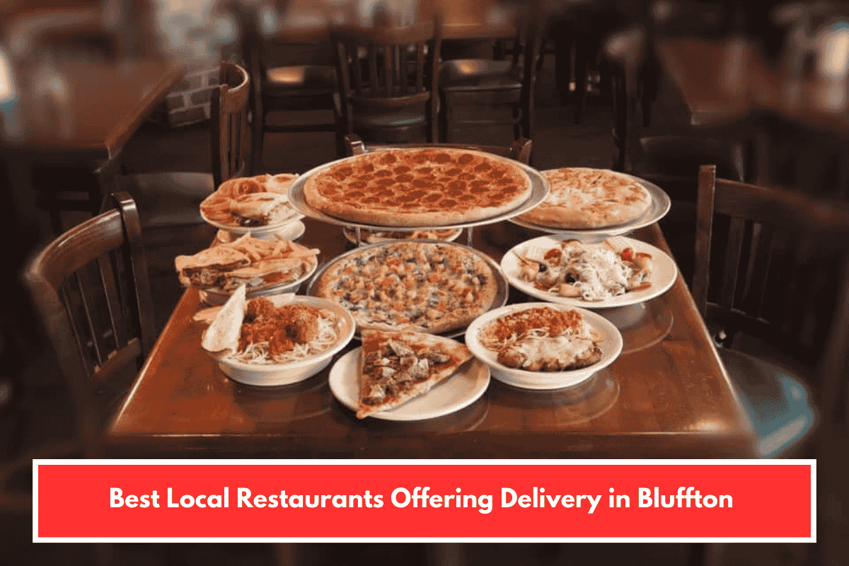 Best Local Restaurants Offering Delivery in Bluffton