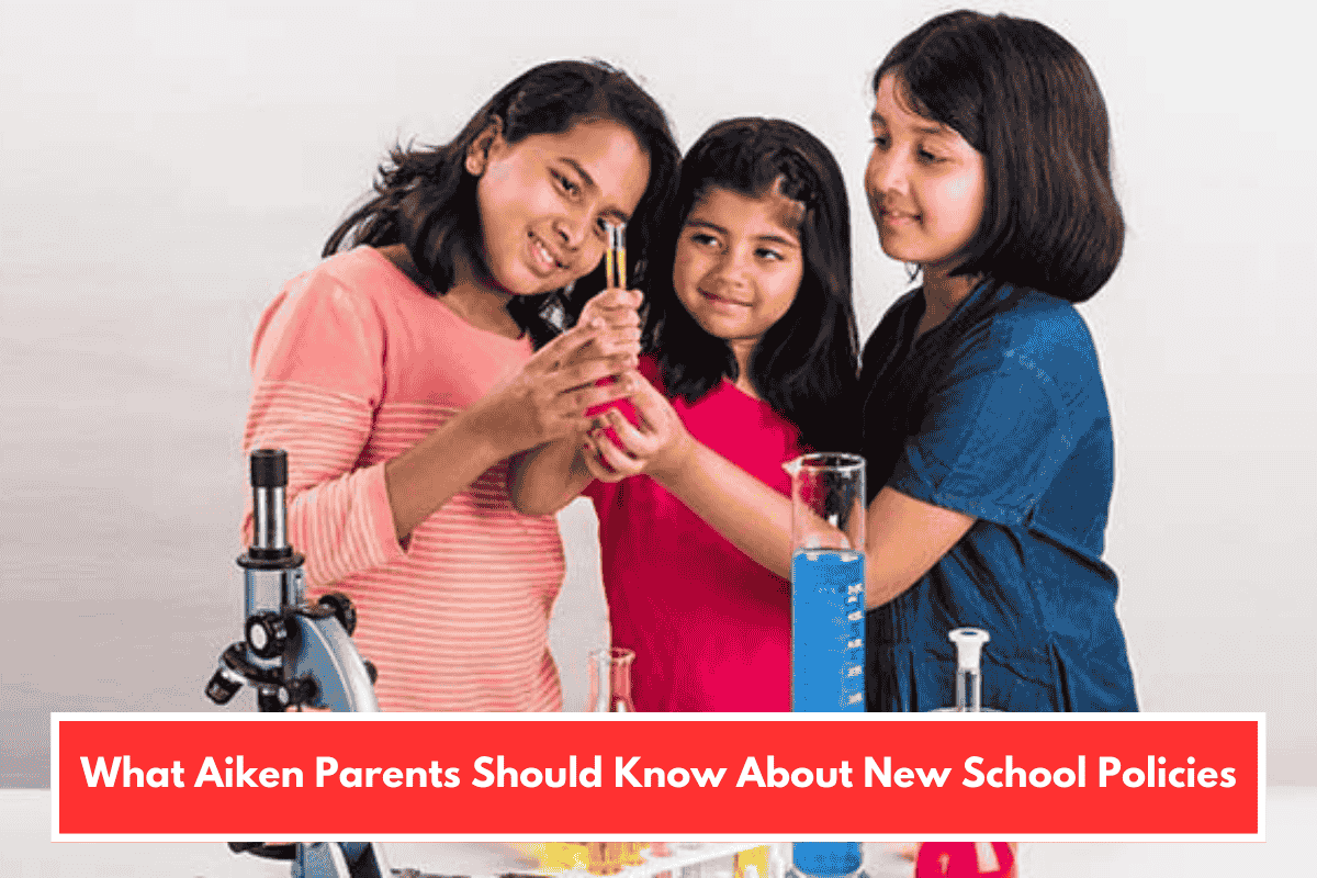 What Aiken Parents Should Know About New School Policies