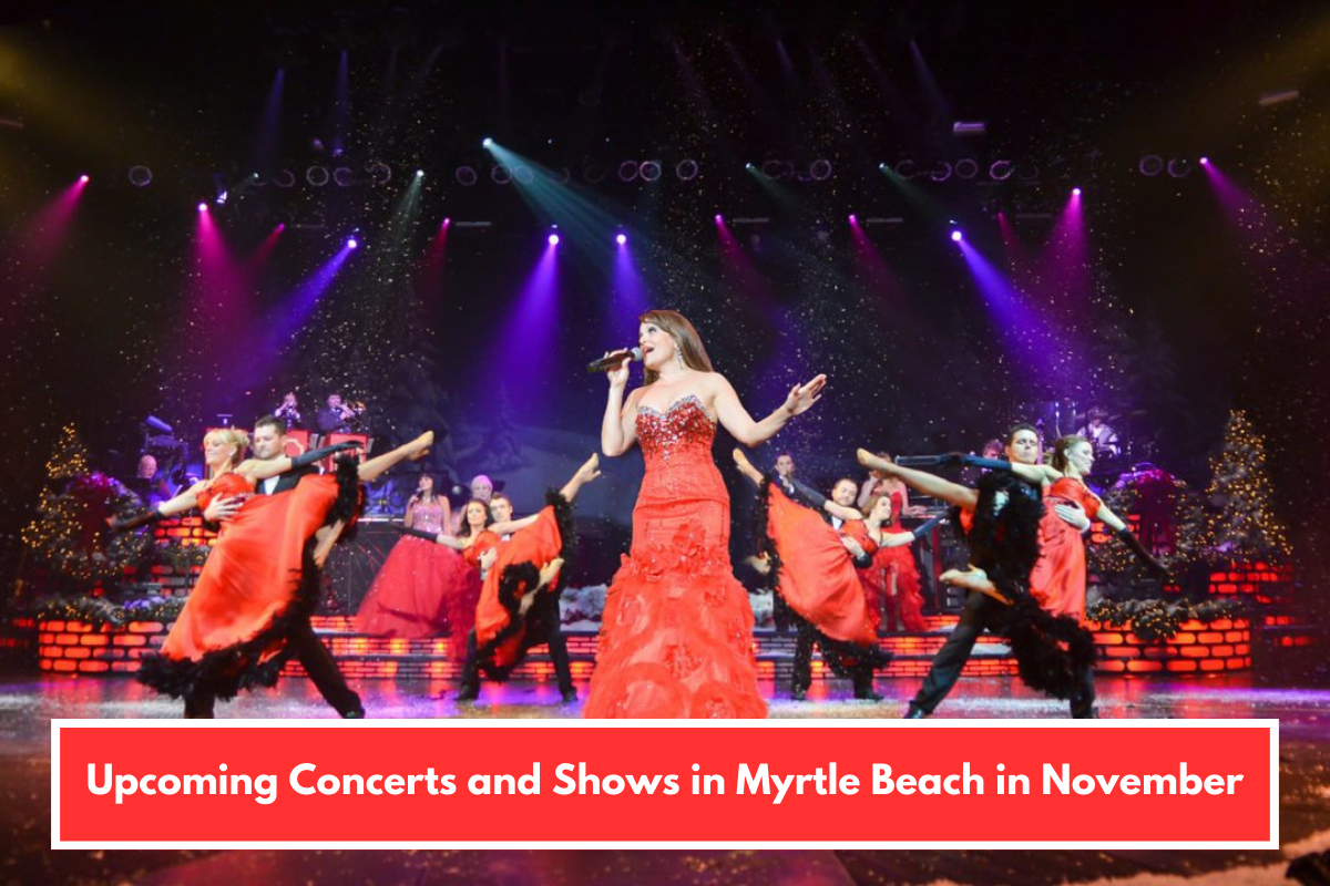 Upcoming Concerts and Shows in Myrtle Beach in November