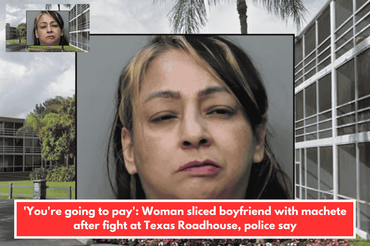 You're going to pay: Woman slashed boyfriend with machete during altercation at Texas Roadhouse, police say