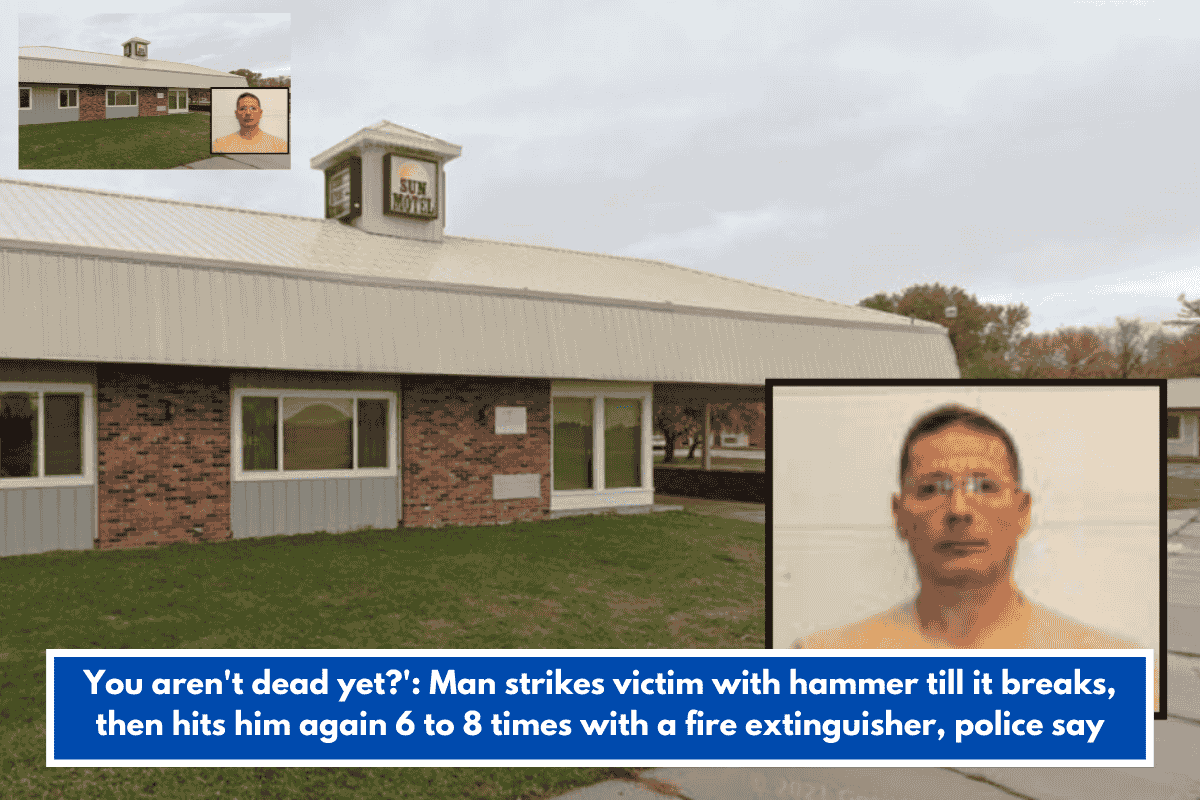 You aren't dead yet?': Man strikes victim with hammer till it breaks, then hits him again 6 to 8 times with a fire extinguisher, police say