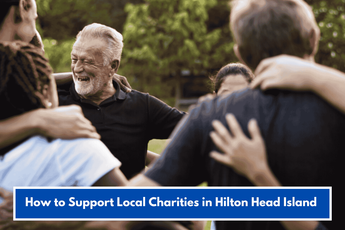 How to Support Local Charities in Hilton Head Island