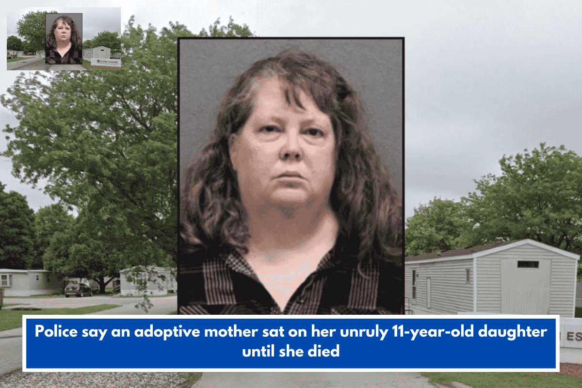 Police say an adoptive mother sat on her unruly 11-year-old daughter until she died