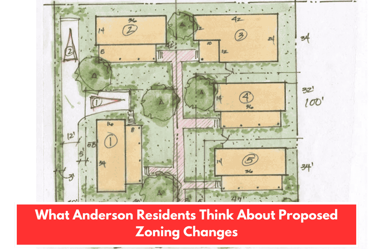 What Anderson Residents Think About Proposed Zoning Changes