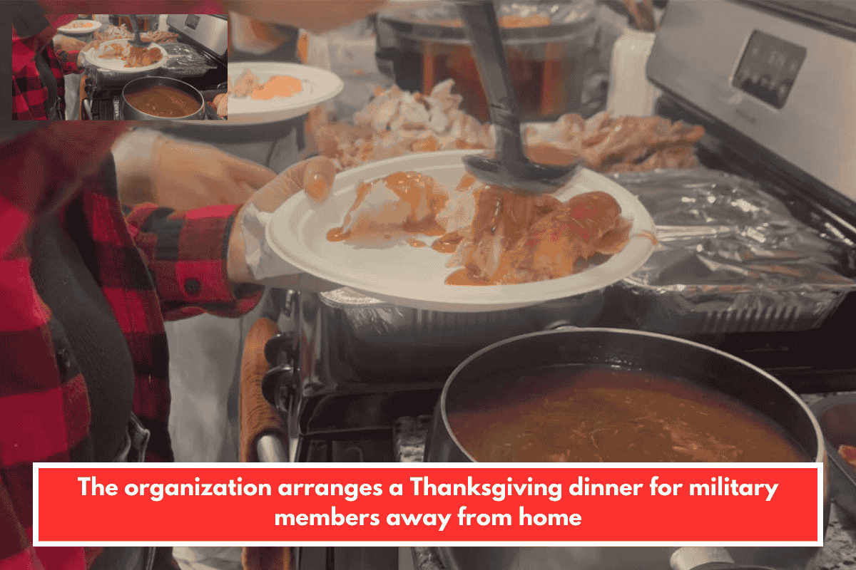 The organization arranges a Thanksgiving dinner for military members away from home