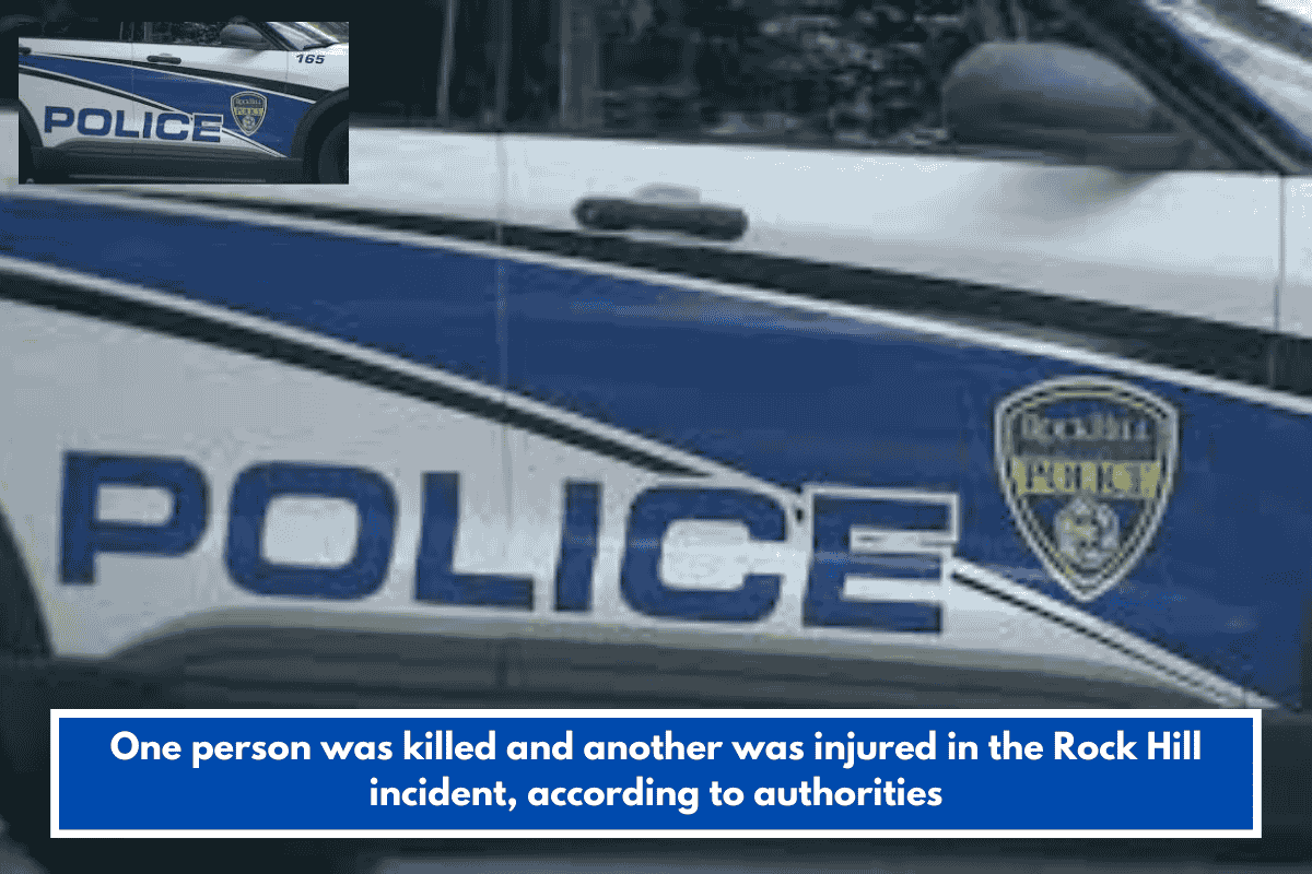One person was killed and another was injured in the Rock Hill incident, according to authorities