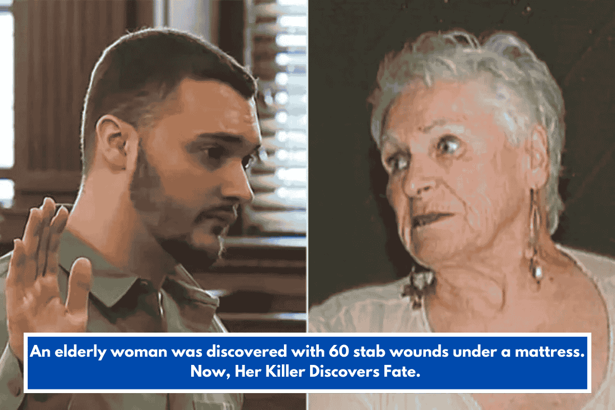An elderly woman was discovered with 60 stab wounds under a mattress. Now, Her Killer Discovers Fate.