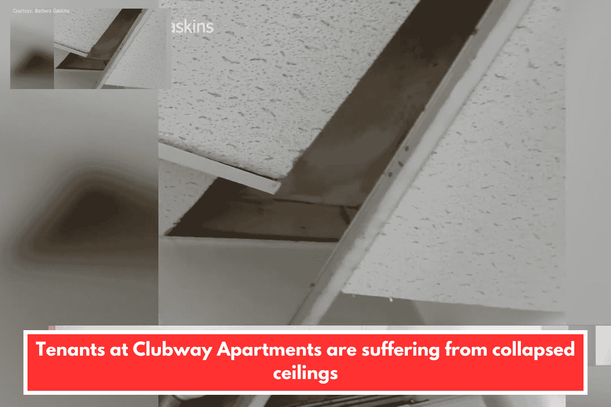 Tenants at Clubway Apartments are suffering from collapsed ceilings