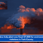 The New-Indy plant was fined $7,000 for environmental violations in York County.