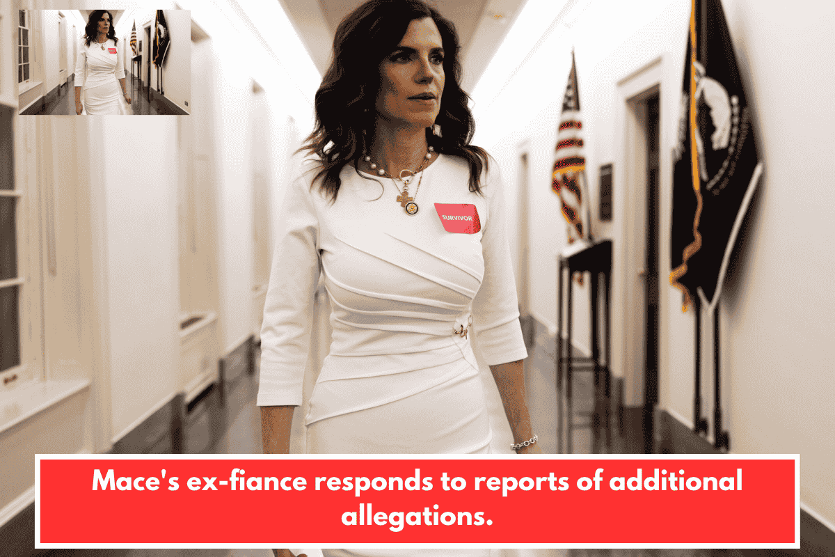 Mace's ex-fiance responds to reports of additional allegations.