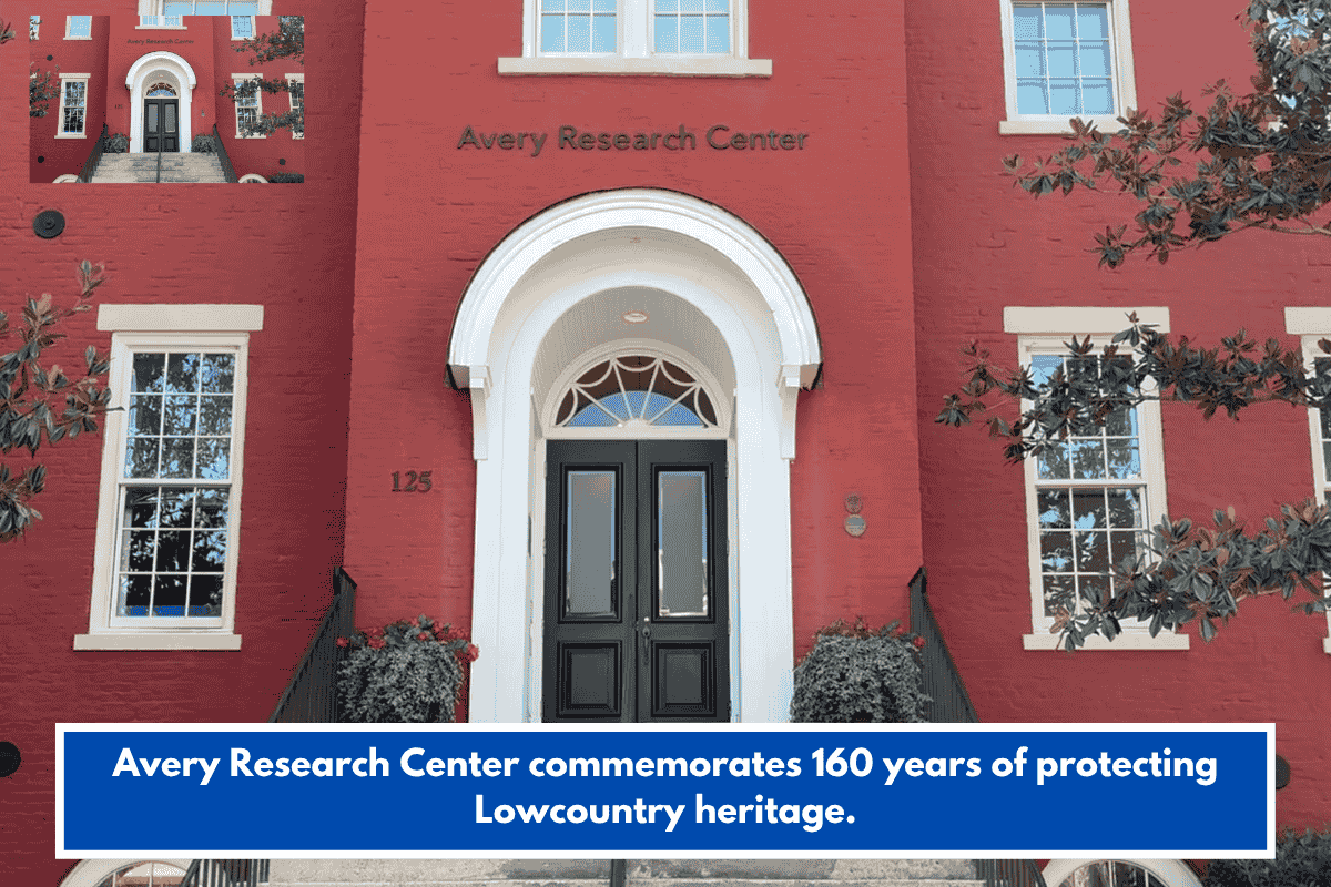 Avery Research Center commemorates 160 years of protecting Lowcountry heritage.