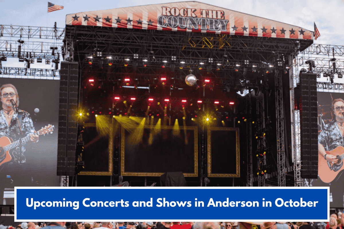 Upcoming Concerts and Shows in Anderson in October