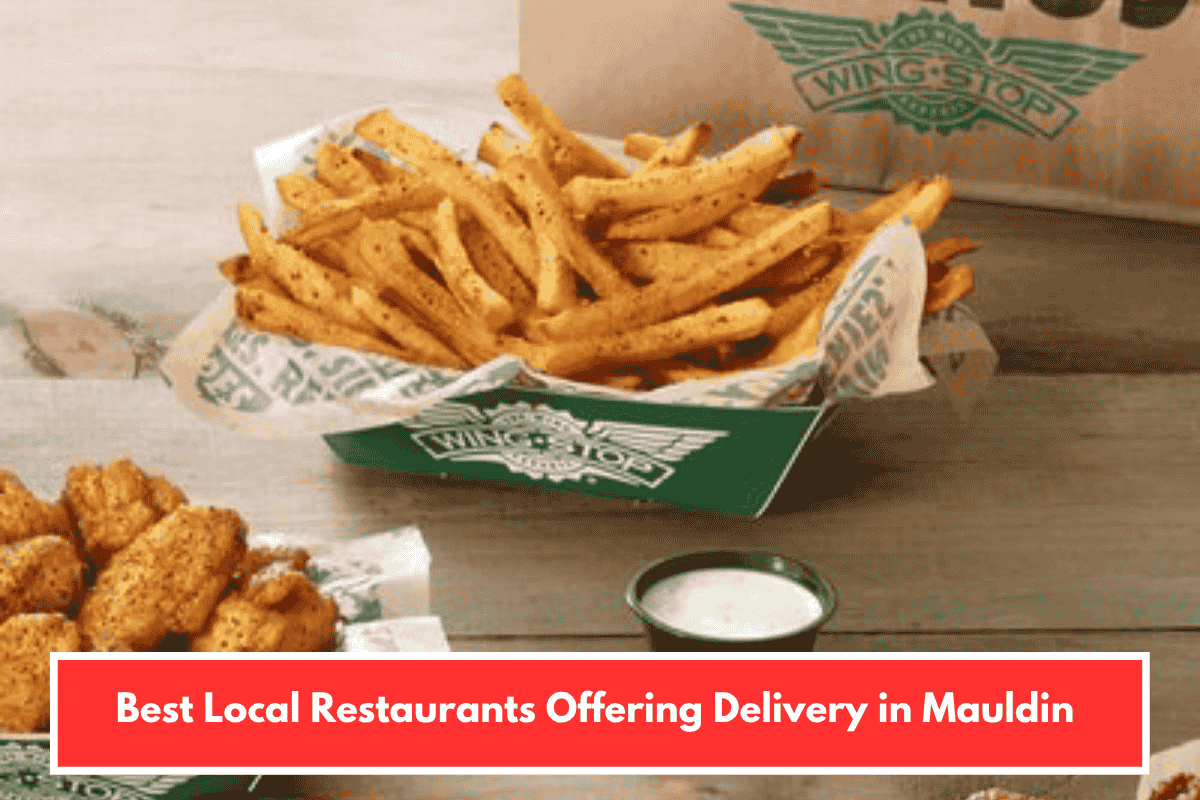 Best Local Restaurants Offering Delivery in Mauldin