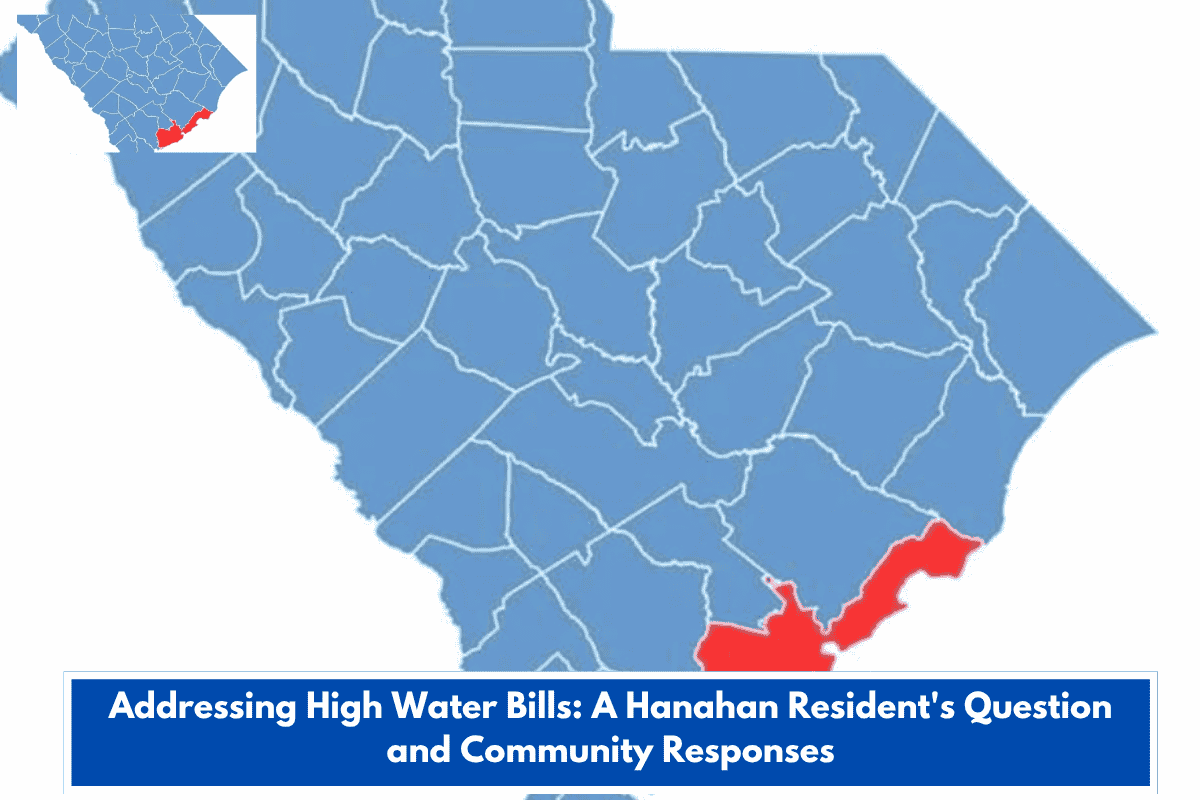 Addressing High Water Bills: A Hanahan Resident's Question and Community Responses