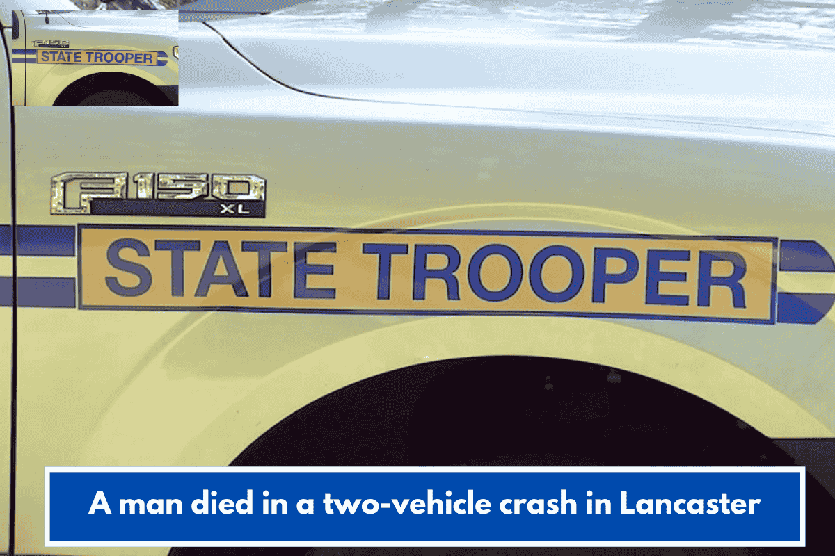 A man died in a two-vehicle crash in Lancaster