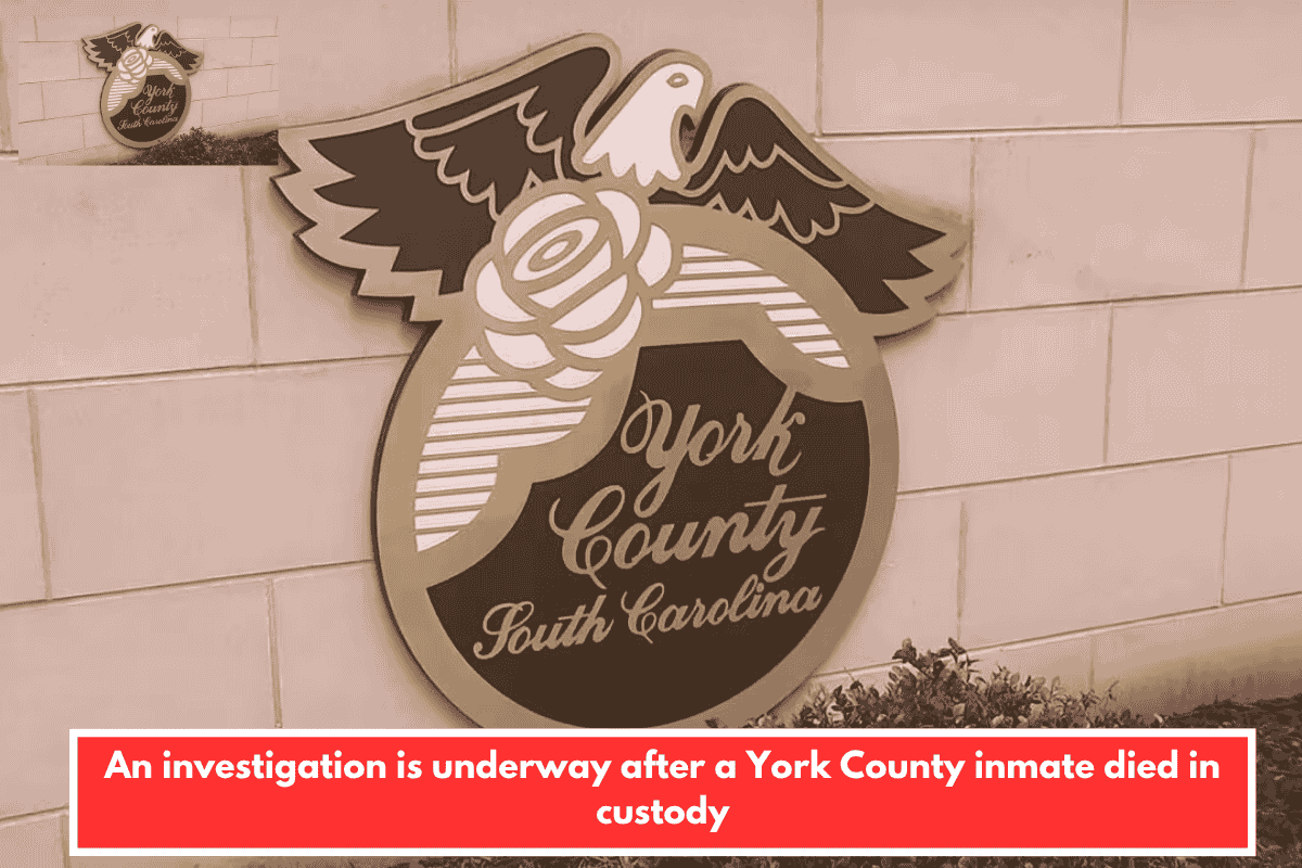 An investigation is underway after a York County inmate died in custody