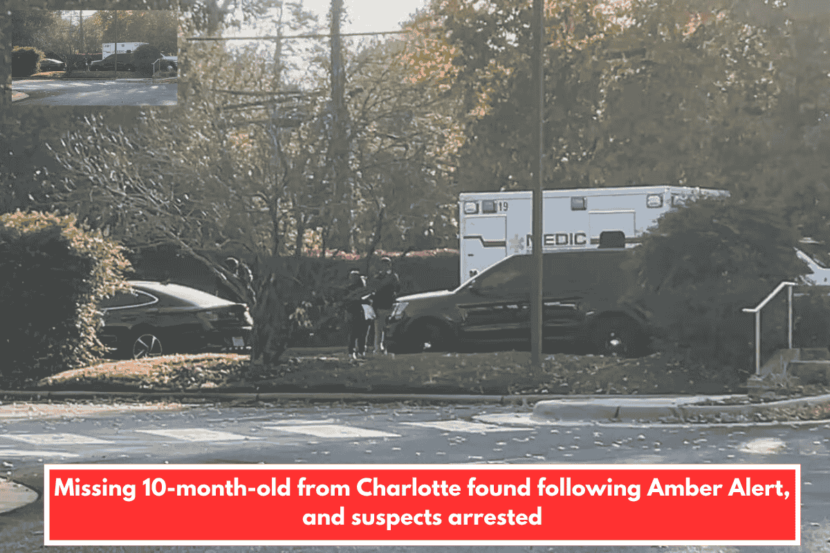 Missing 10-month-old from Charlotte found following Amber Alert, and suspects arrested