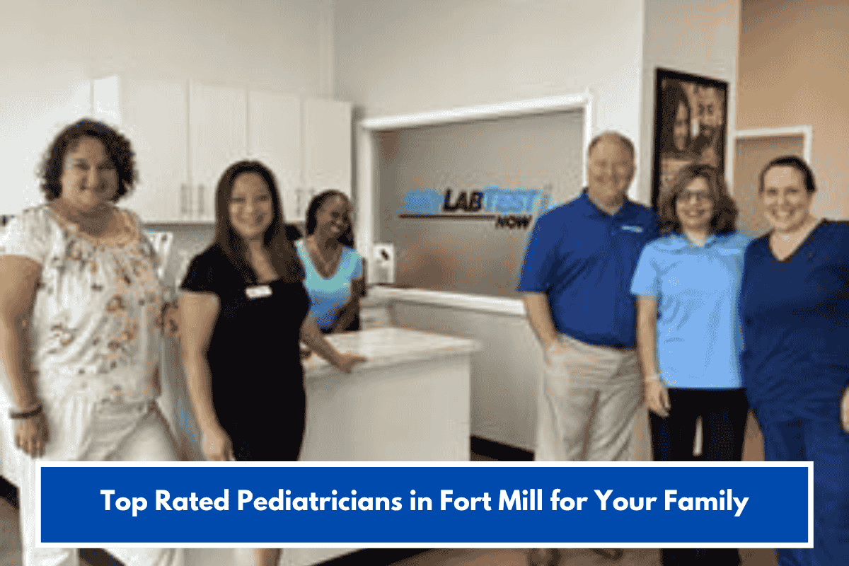 Top Rated Pediatricians in Fort Mill for Your Family