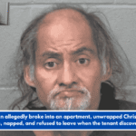 A man allegedly broke into an apartment, unwrapped Christmas presents, napped, and refused to leave when the tenant discovered him
