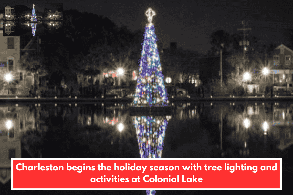 Charleston begins the holiday season with tree lighting and activities at Colonial Lake