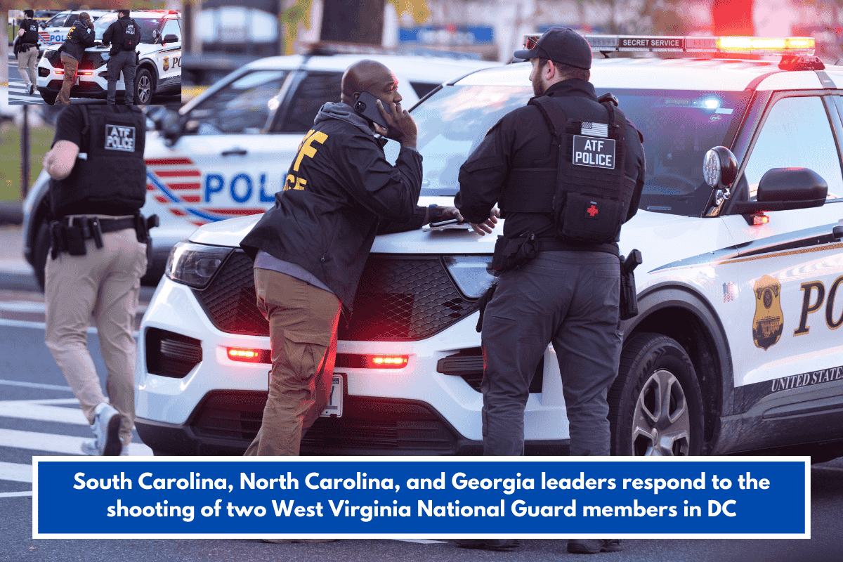 South Carolina, North Carolina, and Georgia leaders respond to the shooting of two West Virginia National Guard members in DC
