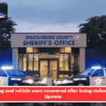 The dog and vehicle were recovered after being stolen in the Upstate