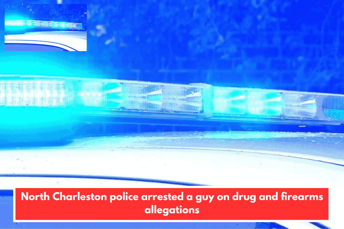 North Charleston police arrested a guy on drug and firearms allegations