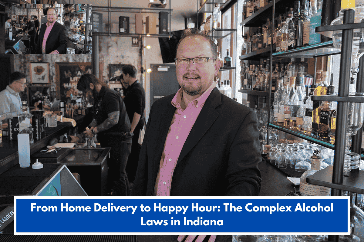 From Home Delivery to Happy Hour: The Complex Alcohol Laws in Indiana