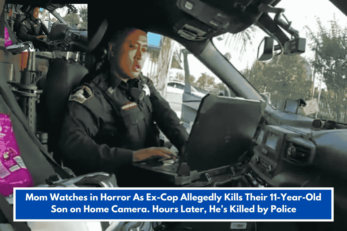 Mom Watches in Horror As Ex-Cop Allegedly Kills Their 11-Year-Old Son on Home Camera. Hours Later, He’s Killed by Police