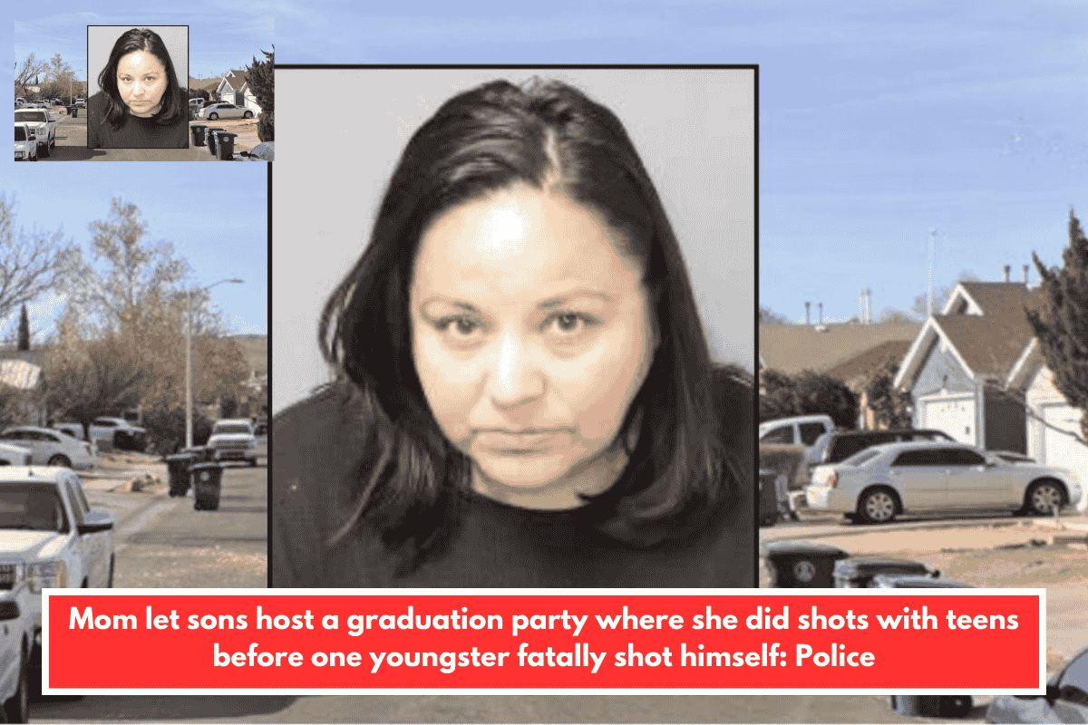 Mom let sons host a graduation party where she did shots with teens before one youngster fatally shot himself: Police