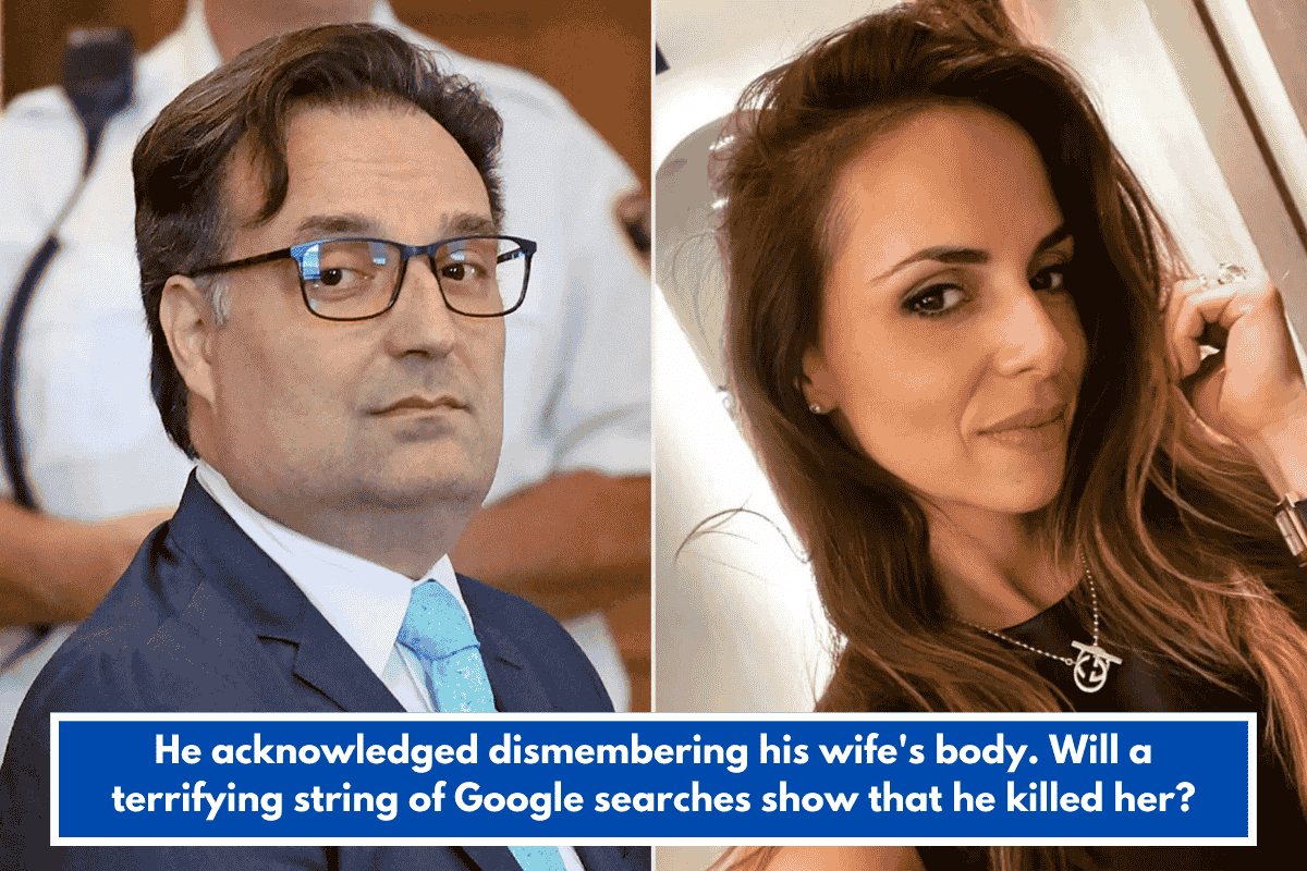 He acknowledged dismembering his wife's body. Will a terrifying string of Google searches show that he killed her?