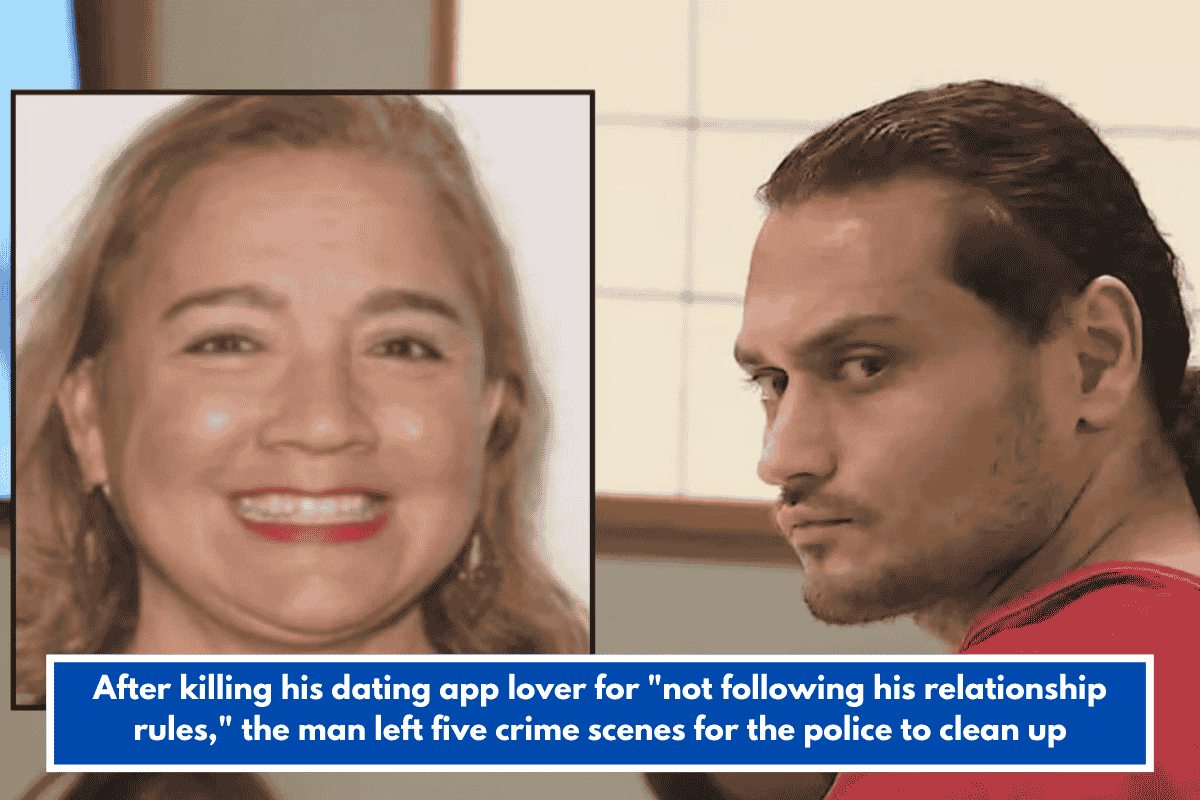 After killing his dating app lover for "not following his relationship rules," the man left five crime scenes for the police to clean up