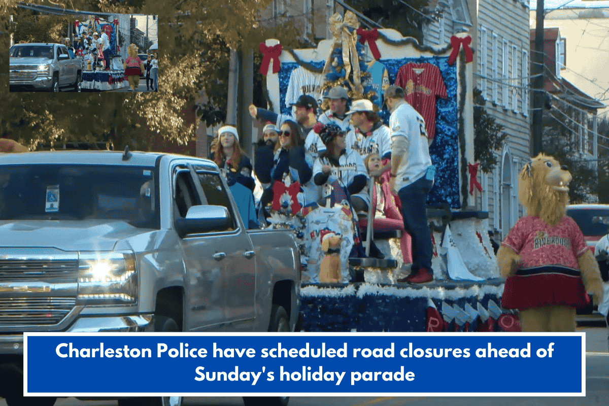 Charleston Police have scheduled road closures ahead of Sunday's holiday parade
