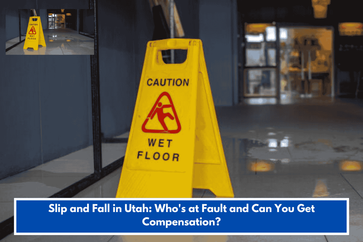 Slip and Fall in Utah: Who's at Fault and Can You Get Compensation?