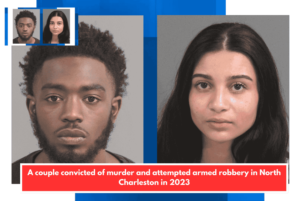 A couple convicted of murder and attempted armed robbery in North Charleston in 2023