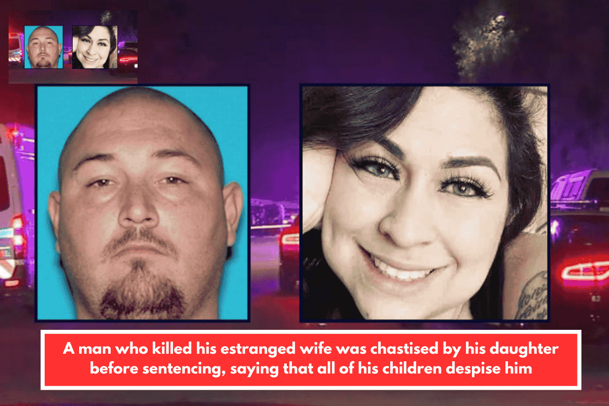 A man who killed his estranged wife was chastised by his daughter before sentencing, saying that all of his children despise him