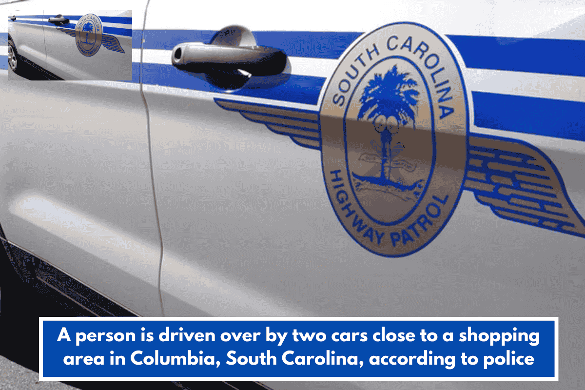 A person is driven over by two cars close to a shopping area in Columbia, South Carolina, according to police