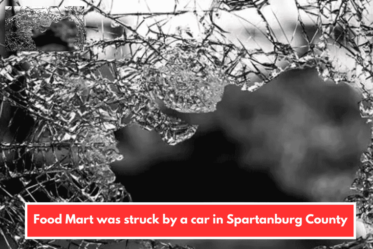 Food Mart was struck by a car in Spartanburg County