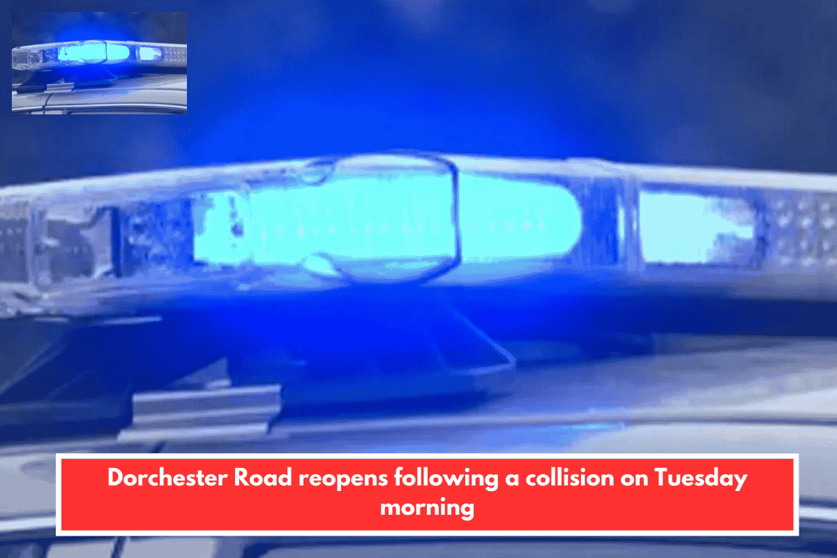 Dorchester Road reopens following a collision on Tuesday morning