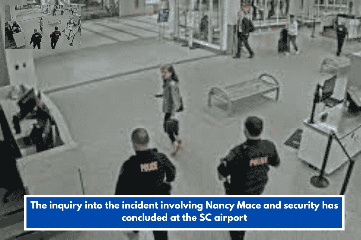 The inquiry into the incident involving Nancy Mace and security has concluded at the SC airport