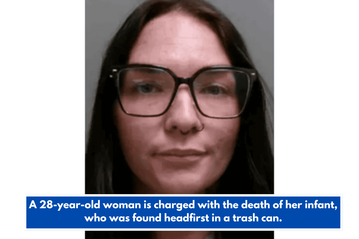 A 28-year-old woman is charged with the death of her infant, who was found headfirst in a trash can.