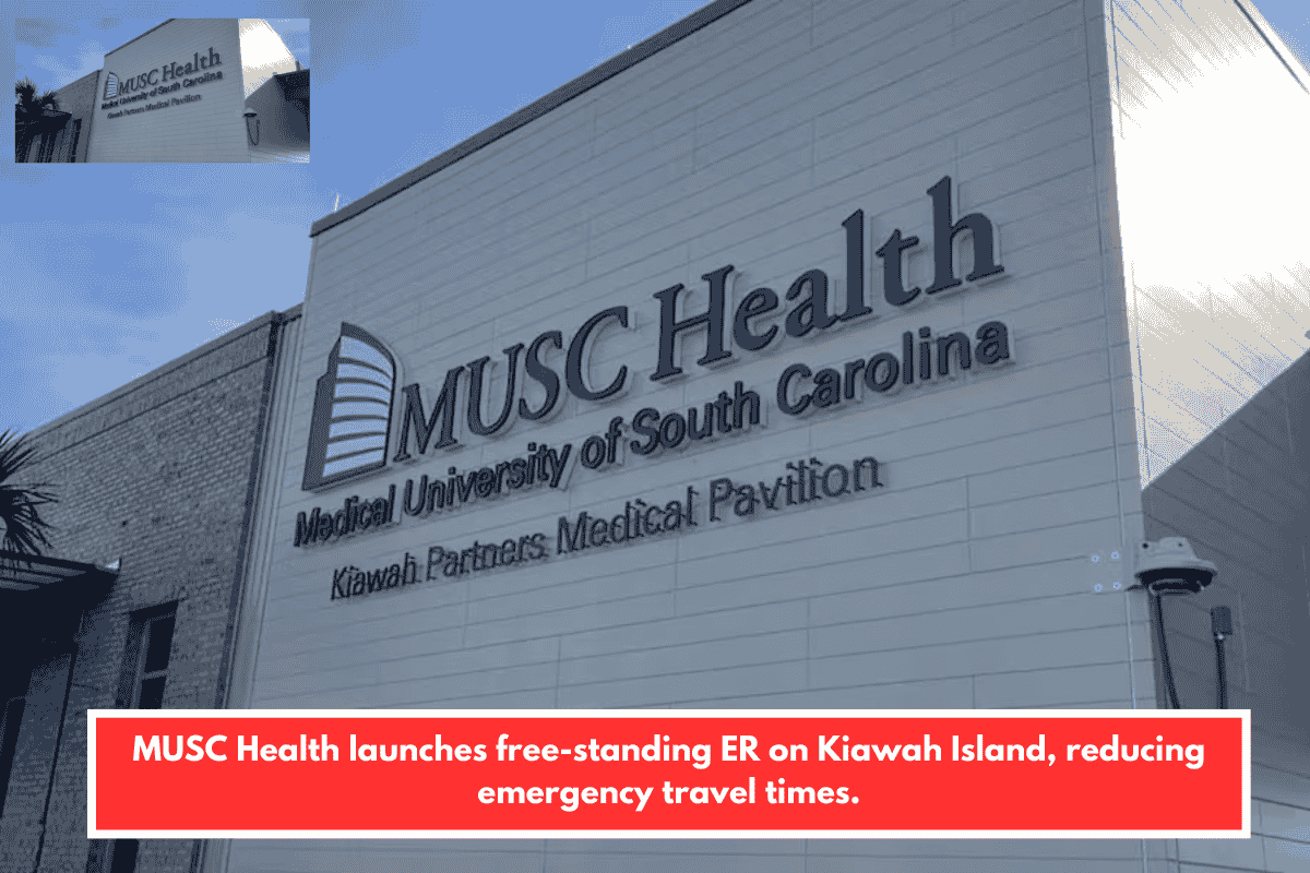MUSC Health launches free-standing ER on Kiawah Island, reducing emergency travel times.